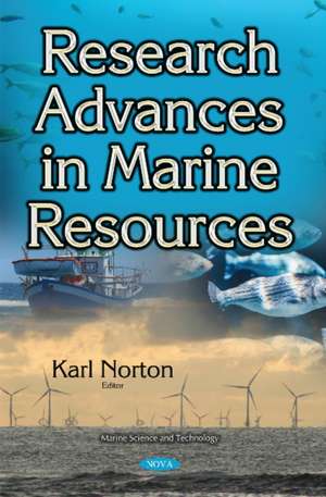 Research Advances in Marine Resources de Karl Norton