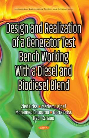 Design & Realization of a Generator Test Bench Working with a Diesel & Biodiesel Blend de Zied Driss