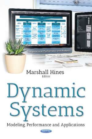 Dynamic Systems: Modeling, Performance & Applications de Marshall Hines