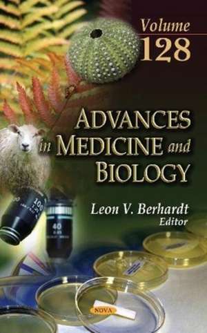 Advances in Medicine and Biology. Volume 128