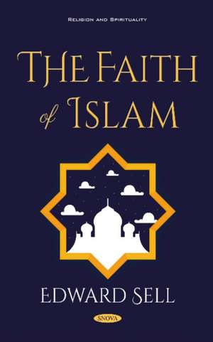 Sell, E: Faith of Islam de Edward Sell