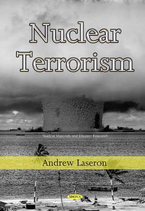 Nuclear Terrorism de Andrew Laseron