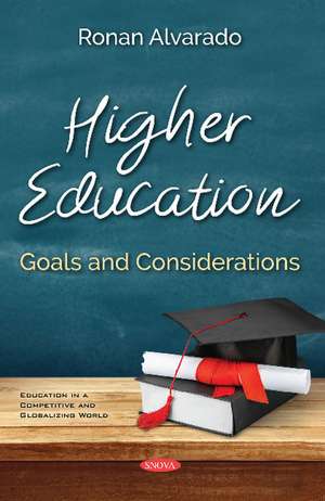 Higher Education: Goals and Considerations de Ronan Alvarado