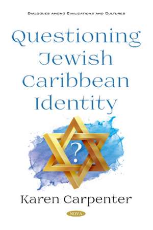 Carpenter, K: Questioning Jewish Caribbean Identity de Karen Carpenter