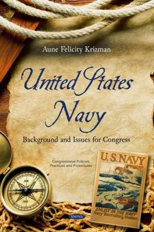 Krizman, A: United States Navy de Aune Felicity Krizman