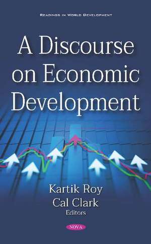 A Discourse on Economic Development de Kartik Roy
