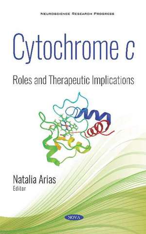 Cytochrome c: Roles and Therapeutic Implications de Natalia Arias