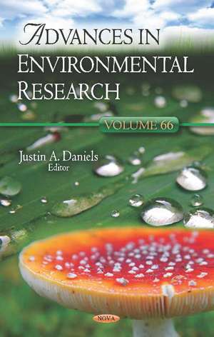 Advances in Environmental Research: Volume 66 de Justin A Daniels