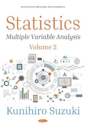 Statistics: Volume 2 -- Multiple Variable Analysis de Kunihiro Suzuki