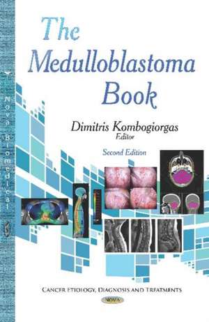 The Medulloblastoma Book de Dimitris Kombogiorgas