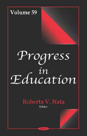 Progress in Education: Volume 59 de Roberta V. Nata