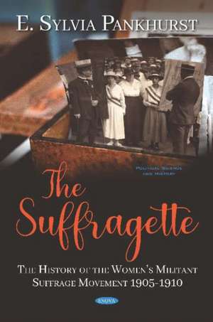 Pankhurst, E: Suffragette de E. Sylvia Pankhurst