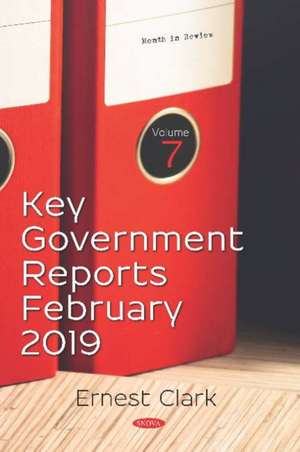 Key Government Reports for February 2019. Volume 7