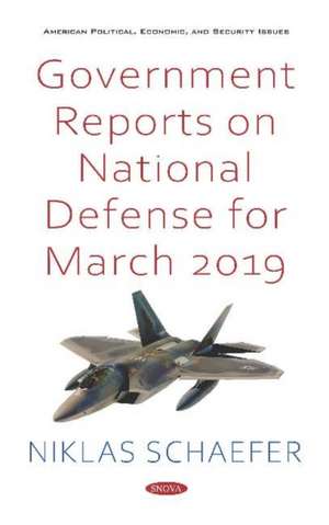 Government Reports on National Defense for March 2019 de Niklas Schaefer