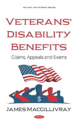 Veteransa Disability Benefits: Claims, Appeals and Exams