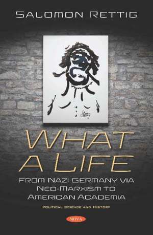 Rettig, S: What a Life de Salomon Rettig