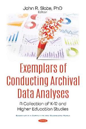 Exemplars of Conducting Archival Data Analyses de John R. Slate