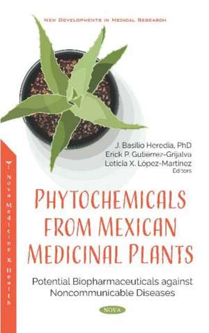 Phytochemicals from Mexican Medicinal Plants de Erick P. GutiA (c)rrez-Grijalva