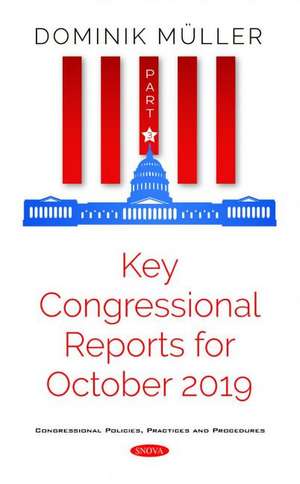 Key Congressional Reports for October 2019: Part III de Dominik Mller