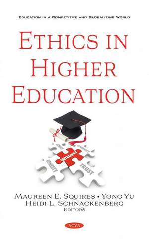 Ethics in Higher Education de Maureen E. Squires
