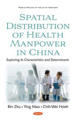 Spatial Distribution of Health Manpower in China de Bin Zhu