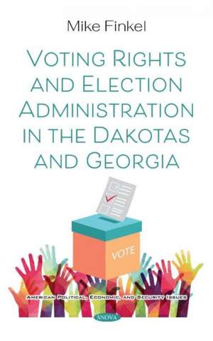 Voting Rights and Election Administration in the Dakotas and