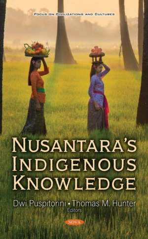 Nusantaraas Indigenous Knowledge