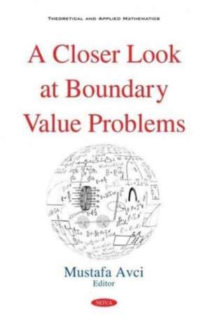 A Closer Look at Boundary Value Problems