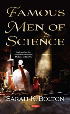 Bolton, S: Famous Men of Science de Sarah K. Bolton