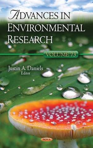 Advances in Environmental Research: Volume 73 de Justin A Daniels