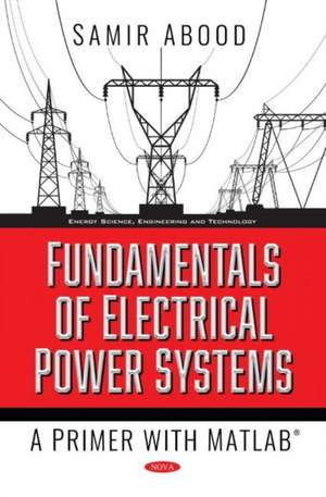 Abood, S: Fundamentals of Electrical Power Systems de Samir Abood