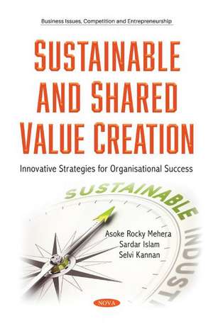 Sustainable and Shared Value Creation: Innovative Strategies for Organisational Success de Sardar Islam