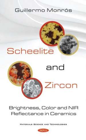 Scheelite and Zircon de Guillermo Monros