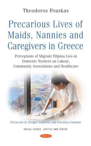 Fouskas, T: Precarious Lives of Maids, Nannies and Caregiver de Theodoros Fouskas