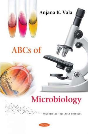 Vala, A: ABCs of Microbiology de Anjana K. Vala