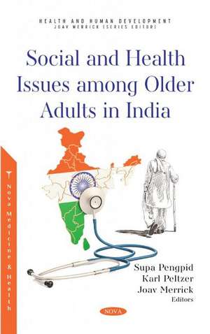 Social and Health Issues among Older Adults in India de Supa Pengpid