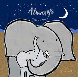 Always Padded Board Book de Emma Dodd
