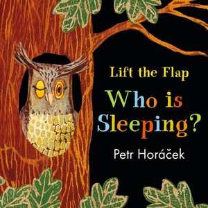 Who Is Sleeping? de Petr Horacek