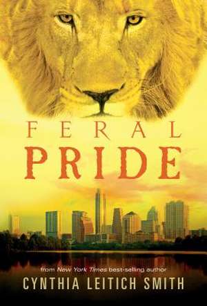 Feral Pride de Cynthia Leitich Smith