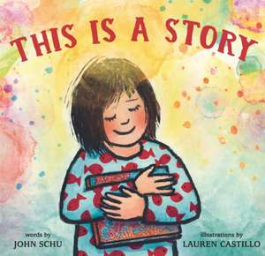 This Is a Story de John Schu