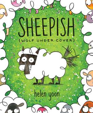 Sheepish (Wolf Under Cover) de Helen Yoon