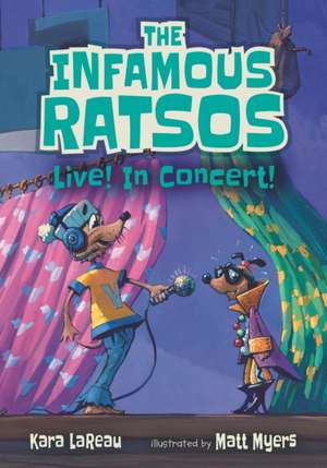 The Infamous Ratsos Live! in Concert! de Kara Lareau