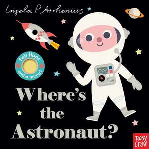 Where's the Astronaut? de Ingela P. Arrhenius