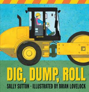 DIG DUMP ROLL