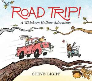 Road Trip! a Whiskers Hollow Adventure de Steve Light