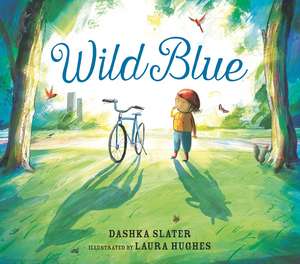 Wild Blue: Taming a Big-Kid Bike de Dashka Slater