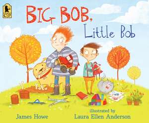 Big Bob, Little Bob de James Howe