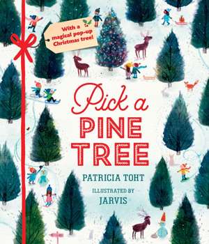 Pick a Pine Tree de Patricia Toht