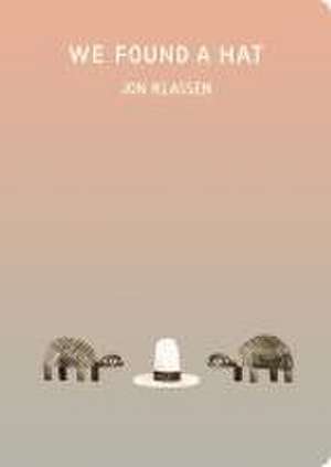 We Found a Hat de Jon Klassen