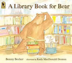 A Library Book for Bear de Bonny Becker